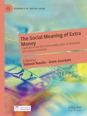 cover image of The Social Meaning of Extra Money
